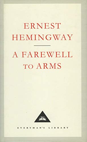 A Farewell To Arms (Everyman's Library CLASSICS, Band 149) von Everyman's Library