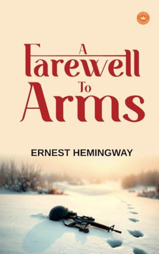 A Farewell to Arms A Farewell to Arms von Eldric Editions