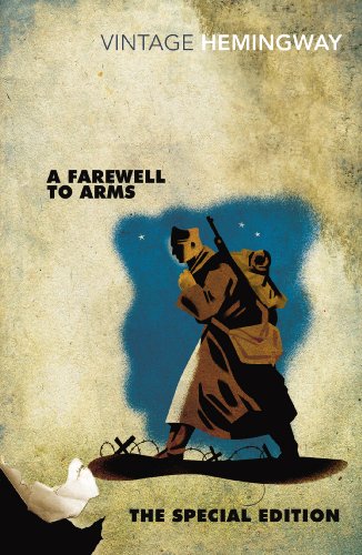 A Farewell to Arms: The Special Edition (Vintage Classics)