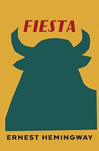 Fiesta: The Sun Also Rises (Vintage classics)