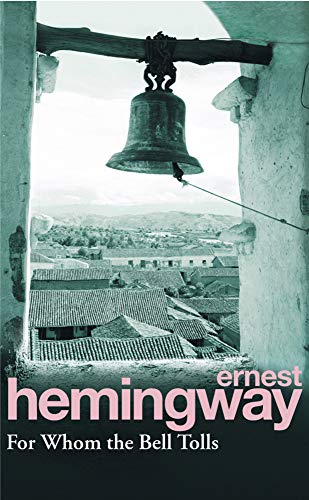 For Whom the Bell Tolls: Hemingway E. For Whom the Bell Tolls: Hemingway E.