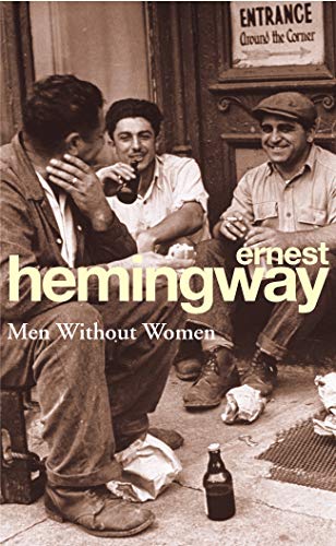 Men Without Women: Ernest Hemingway (Arrow Classic S)