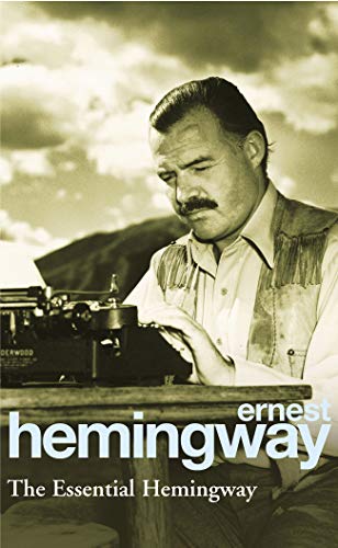 The Essential Hemingway von Arrow