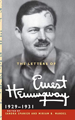 The Letters of Ernest Hemingway : Volume 4, 1929-1931 (The Cambridge Edition of the Letters of Ernest Hemingway, Band 4)