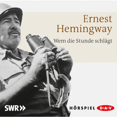 Wem die Stunde schlägt: Hörspiel (1 CD) von Audio Verlag Der GmbH