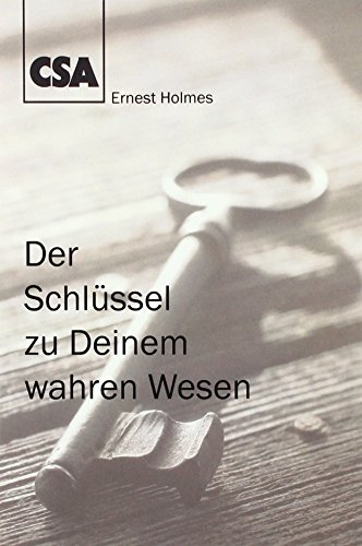 Der Schlüssel zu Deinem wahren Wesen von CSA, Verlag