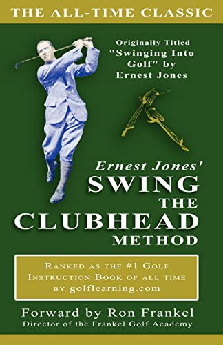 Ernest Jones' Swing The Clubhead method von Skylane Publishing