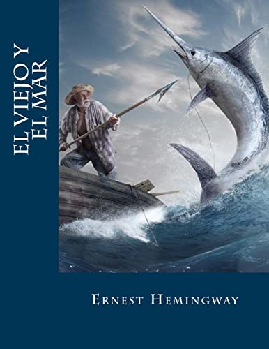 El viejo y el mar (Spanish Edition) von CREATESPACE