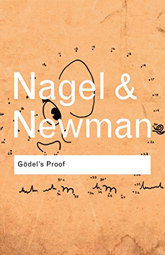 Godel's Proof (Routledge Classics)