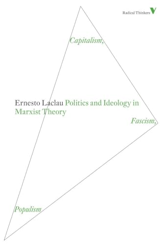 Politics and Ideology in Marxist Theory: Capitalism, Fascism, Populism (Radical Thinkers) von Verso