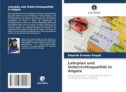 Lehrplan und Unterrichtsqualität in Angola: Herausforderungen und Perspektiven bei der Kontextualisierung von Bildung von Verlag Unser Wissen