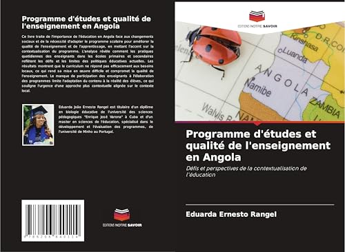 Programme d'études et qualité de l'enseignement en Angola: Défis et perspectives de la contextualisation de l'éducation von Editions Notre Savoir