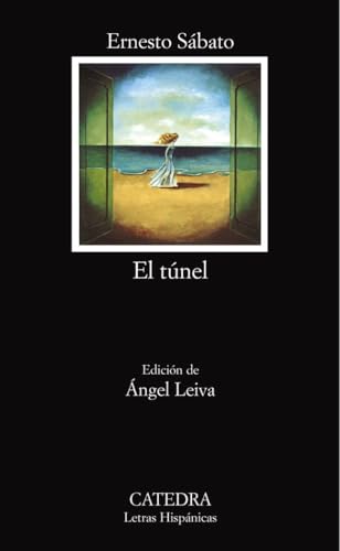 El tunel (Letras Hispánicas) von CATEDRA
