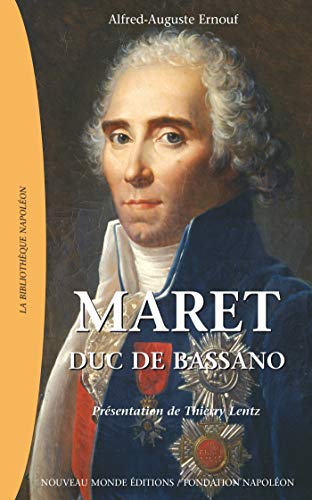 Maret, duc de Bassano: 1763 - 1839