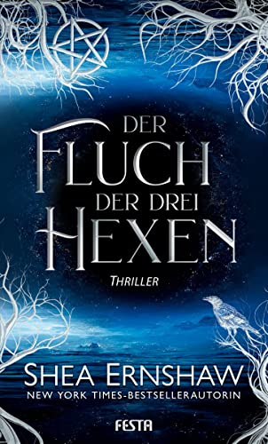 Der Fluch der drei Hexen: Thriller Der Fluch der drei Hexen: Thriller von Festa Verlag
