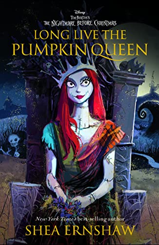 Long Live the Pumpkin Queen: Tim Burton's The Nightmare Before Christmas von Disney Press