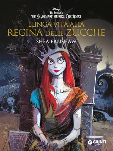 Lunga vita alla regina delle zucche. The nightmare before Christmas von Disney Libri