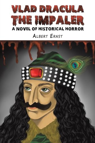 Vlad Dracula : The Impaler: A Novel of Historical Horror von Austin Macauley Publishers