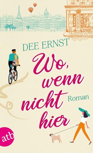 Wo, wenn nicht hier: Roman
