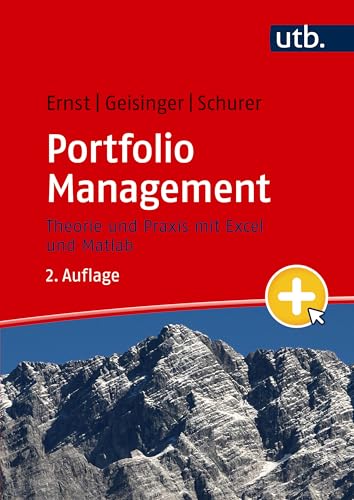 Portfolio Management: Theorie und Praxis mit Excel und Matlab von UTB