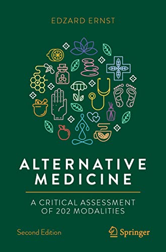 Alternative Medicine: A Critical Assessment of 202 Modalities (Copernicus Books) von Springer