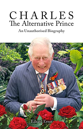 Charles, The Alternative Prince: An Unauthorised Biography (Societas) von Imprint Academic