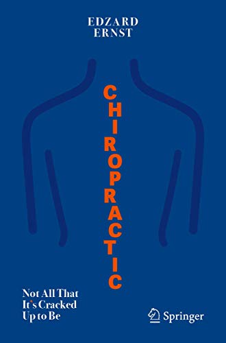 Chiropractic: Not All That It's Cracked Up to Be von Springer