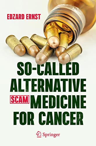 So-Called Alternative Medicine (SCAM) for Cancer von Springer