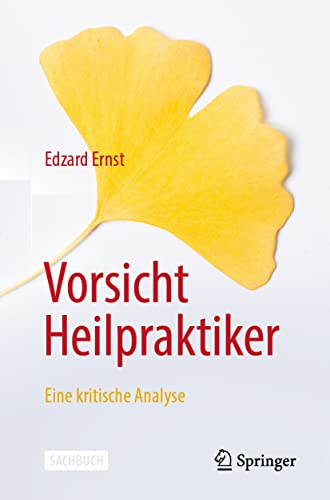 Vorsicht Heilpraktiker: Eine kritische Analyse von Springer