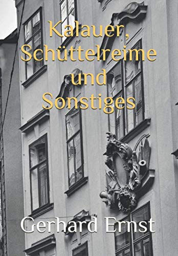 Kalauer, Schüttelreime und Sonstiges von Independently published