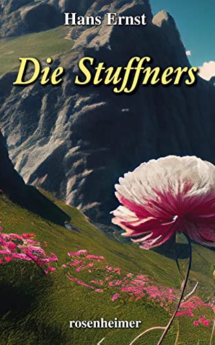 Die Stuffners: Roman