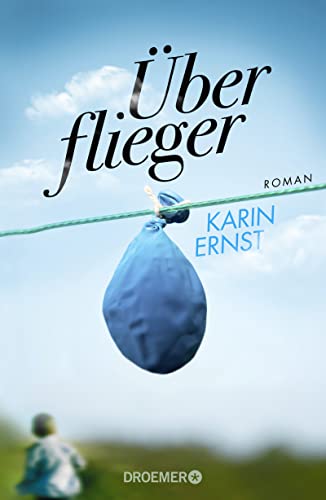 Überflieger: Roman