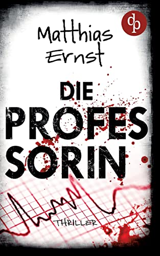 Die Professorin von dp DIGITAL PUBLISHERS GmbH