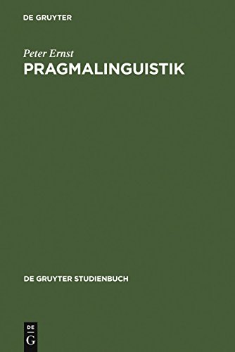 Pragmalinguistik: Grundlagen. Anwendungen. Probleme (De Gruyter Studienbuch) von de Gruyter