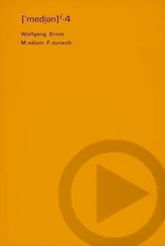 M.edium F.oucault: Weimarer Vorlesungen über Archive, Archäologie, Monumente und Medien ([medien]i)