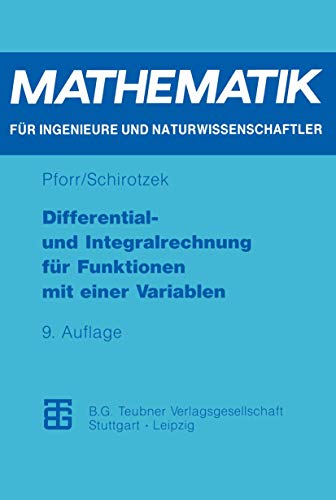 Differential- und Integralrechnung für Funktionen mit Einer Variablen (Mathematik für Ingenieure und Naturwissenschaftler) (German Edition) ... Naturwissenschaftler, Ökonomen und Landwirte) von Springer