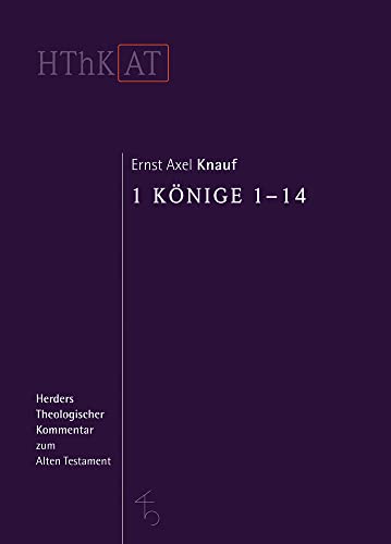 1 Könige 1-14 (Herders Theologischer Kommentar zum Alten Testament) von Verlag Herder