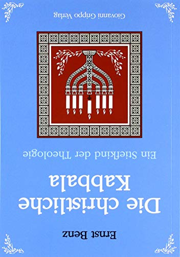 Die christliche Kabbala - Ein Stiefkind der Theologie von Grippo, Giovanni