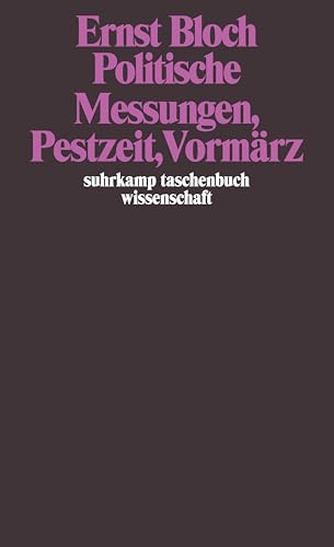 Gesamtausgabe in 16 Bänden. stw-Werkausgabe. Mit einem Ergänzungsband: Band 11: Politische Messungen, Pestzeit, Vormärz (suhrkamp taschenbuch wissenschaft)