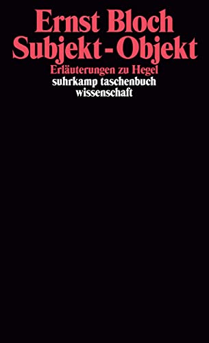 Gesamtausgabe in 16 Bänden. stw-Werkausgabe. Mit einem Ergänzungsband: Band 8: Subjekt - Objekt. Erläuterungen zu Hegel (suhrkamp taschenbuch wissenschaft) von Suhrkamp Verlag AG