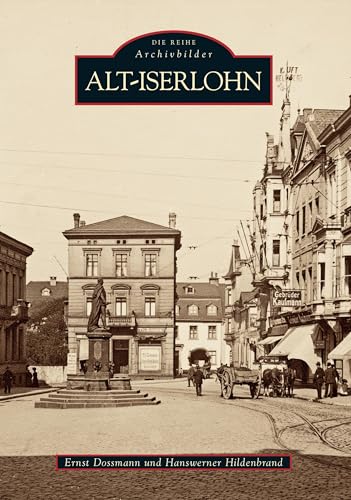 Alt-Iserlohn Alt-Iserlohn von Sutton Verlag GmbH