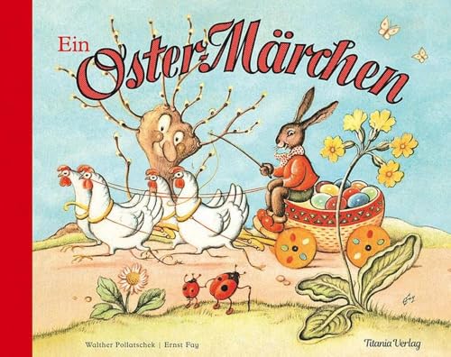 Ein Oster-Märchen von Titania Verlag GmbH