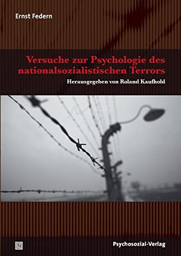 Versuche zur Psychologie des nationalsozialistischen Terrors: Herausgegeben von Roland Kaufhold (Haland & Wirth)