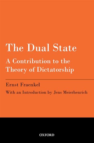 The Dual State: A Contribution To The Theory Of Dictatorship von Oxford University Press