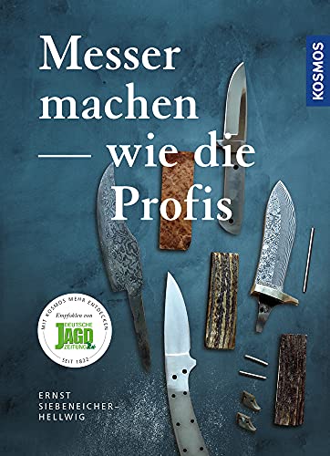 Messer machen wie die Profis von Franckh-Kosmos