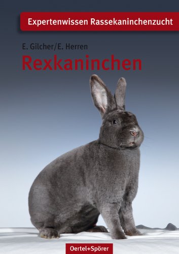 Rexkaninchen (Schriftenreihe für Kaninchenzucht)