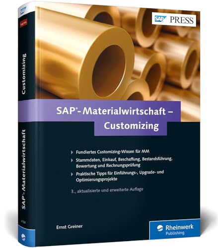 SAP-Materialwirtschaft – Customizing: Beschaffung, Bestandsführung, Kontenfindung und Rechnungsprüfung in SAP MM konfigurieren (SAP PRESS)