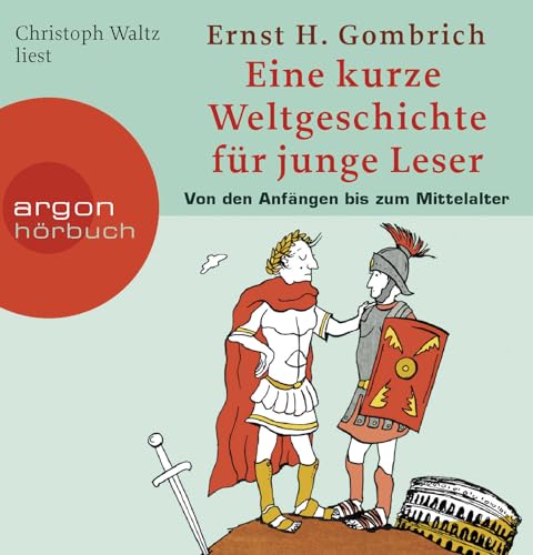 Eine kurze Weltgeschichte für junge Leser: Von den Anfängen bis zum Mittelalter von Argon Sauerl�nder Audio