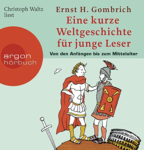 Eine kurze Weltgeschichte für junge Leser: Von den Anfängen bis zum Mittelalter von Argon Sauerl�nder Audio