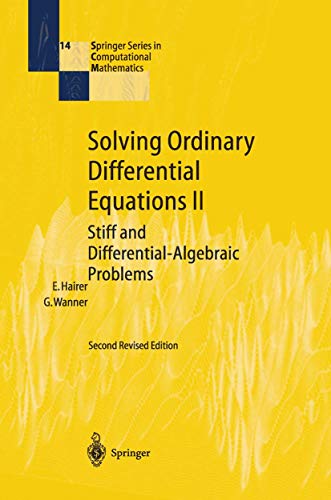 Solving Ordinary Differential Equations II: Stiff and Differential-Algebraic Problems (Springer Series in Computational Mathematics, Band 14) von Springer